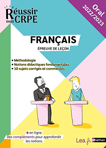 Français, épreuve de leçon : méthodologie, notions didactiques fondamentales, 10 sujets corrigés et 