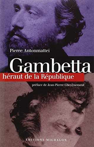 Gambetta : héraut de la République