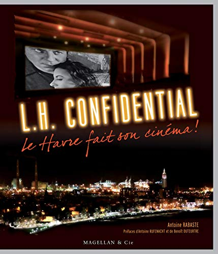 LH confidential : Le Havre fait son cinéma