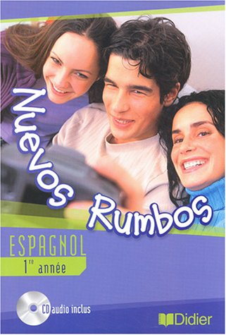 Nuevos rumbos, espagnol 1re année