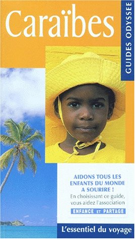 caraïbes : antilles françaises, îles sous-le-vent, île du vent, antilles néerlandaises, bahamas, la 