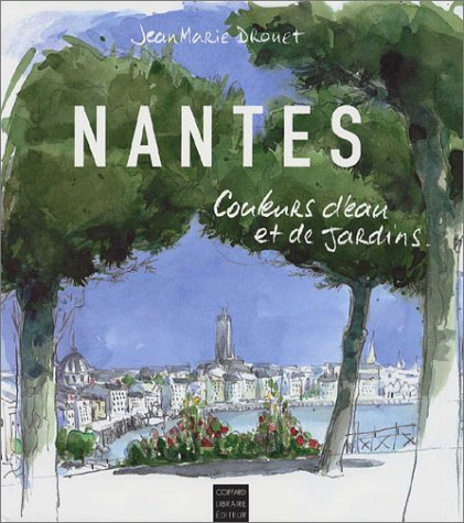 Nantes : couleurs d'eau et de jardins
