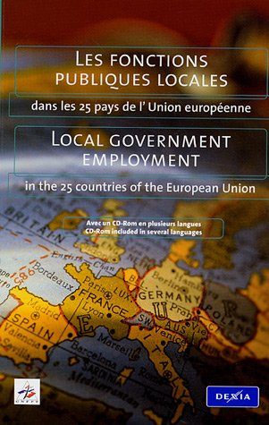 Les fonctions publiques locales dans les 25 pays de l'Union européenne : décentralisation et réforme