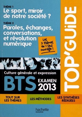 Culture générale et expression BTS, examen 2013 : thème 1, le sport, miroir de notre société ? ; thè