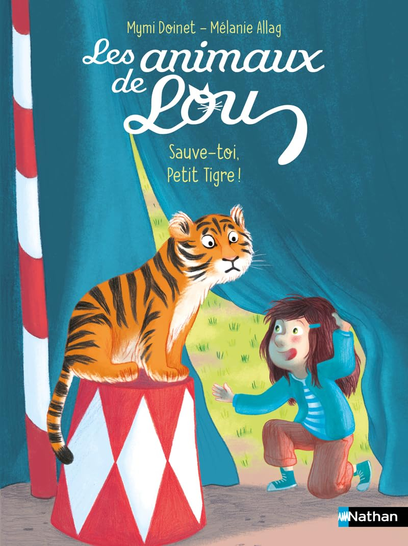 Les animaux de Lou. Sauve-toi, petit tigre !