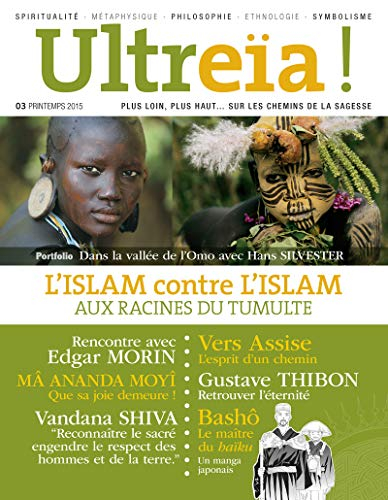 Ultreïa !, n° 3. L'islam contre l'islam : aux racines du tumulte