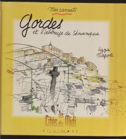 Gordes et l'abbaye de Sénanque : mes carnets