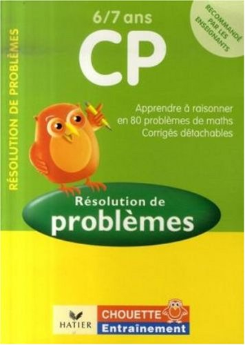 Résolution de problèmes CP, 6-7 ans : problèmes et corrigés