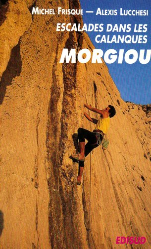 Escalades dans le massif des Calanques : Morgiou