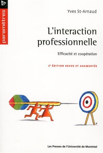 L'Interaction professionnelle : efficacité..