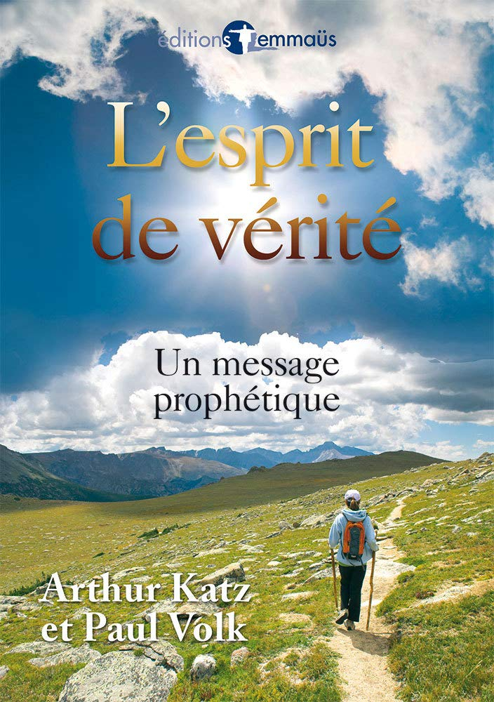 L'esprit de vérité : un message prophétique