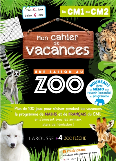 Mon cahier de vacances Une saison au zoo, du CM1 au CM2