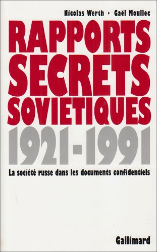 Rapports secrets soviétiques : la société russe dans les documents confidentiels : 1921-1991