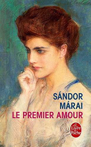 Le premier amour - Sandor Marai