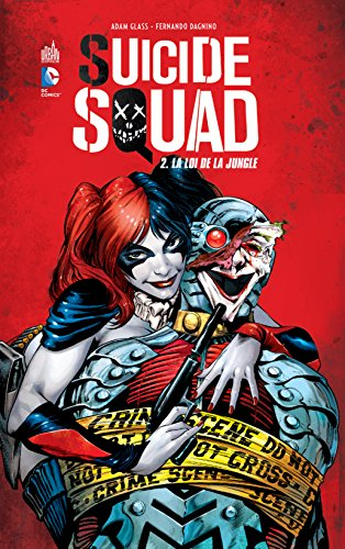 Suicide squad. Vol. 2. La loi de la jungle