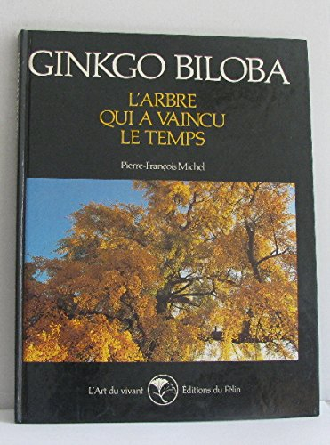 Ginkgo biloba : l'arbre qui a vaincu le temps