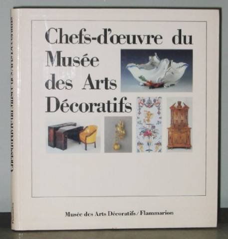 Chefs-d'oeuvre du Musée des arts décoratifs