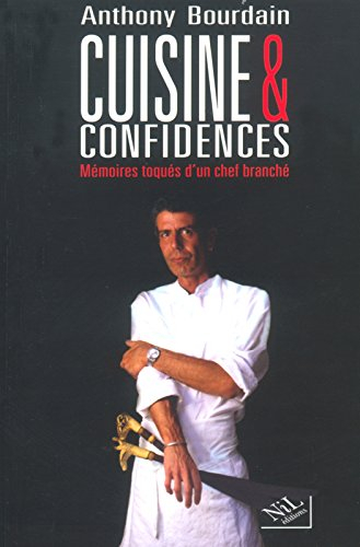 Cuisine et confidences : mémoires toqués d'un chef branché