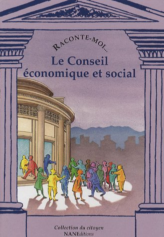 Le Conseil économique et social : explique-moi...