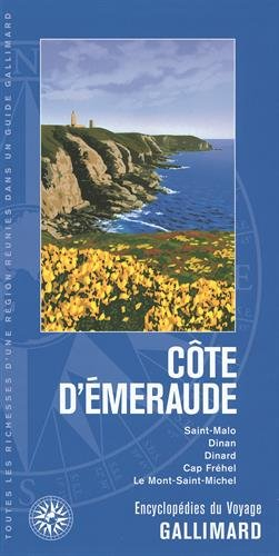 Côte d'Emeraude : Saint-Malo, Dinan, Dinard, cap Fréhel, le Mont-Saint-Michel