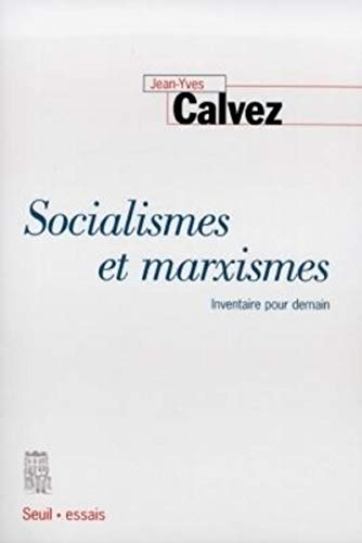 Socialismes et marxismes : inventaire pour demain