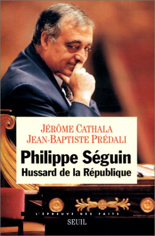 Philippe Seguin, hussard de la République