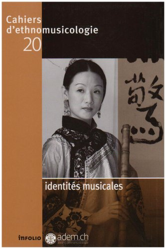 Cahiers d'ethnomusicologie, n° 20. Identités musicales