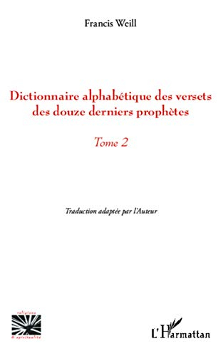 Dictionnaire alphabétique des versets des douze derniers prophètes. Vol. 2