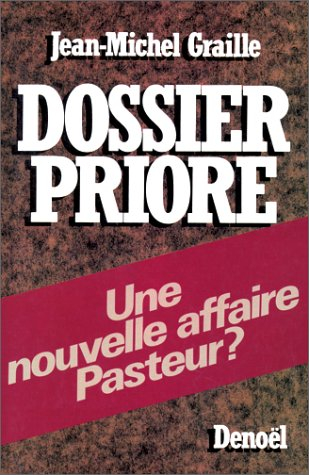 Dossier Priore : une nouvelle affaire Pasteur