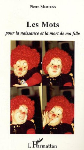 Les mots : un père à la recherche de mots pour la naissance et la mort d'un enfant différent