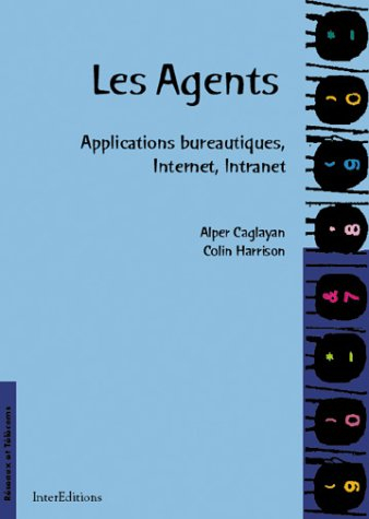 Les agents : applications bureautiques, Internet et intranet