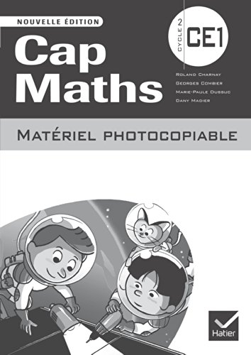 Cap maths, cycle 2, CE1 : matériel photocopiable