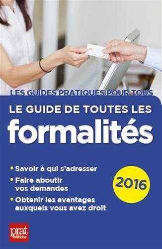 Le guide de toutes les formalités : 2016