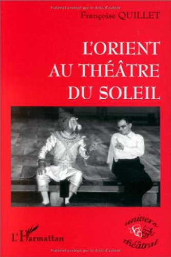 L'Orient au Théâtre du Soleil