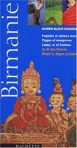 guide bleu Évasion : birmanie
