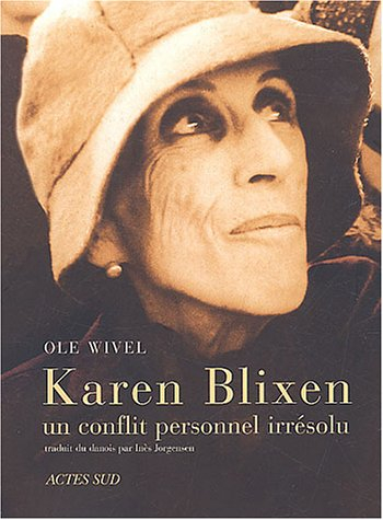 Karen Blixen, un conflit personnel irrésolu