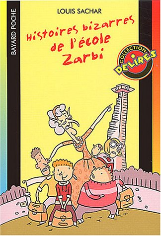 L'école Zarbi. Vol. 1. Histoires bizarres de l'école Zarbi