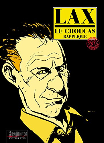 Le Choucas. Vol. 1. Le Choucas rapplique