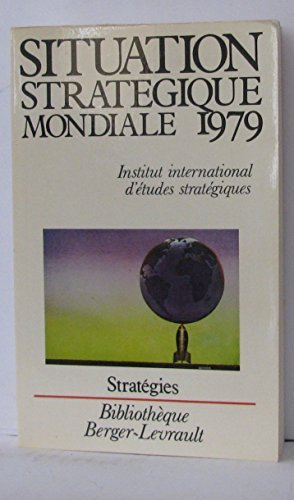 situation stratégique mondiale (bibliothèque berger-levrault)