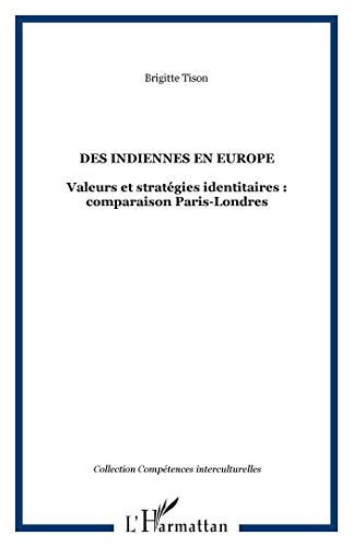 Des Indiennes en Europe : femmes du Tamil Nad à Paris, femmes du Bengale et du Bangladesh à Londres 