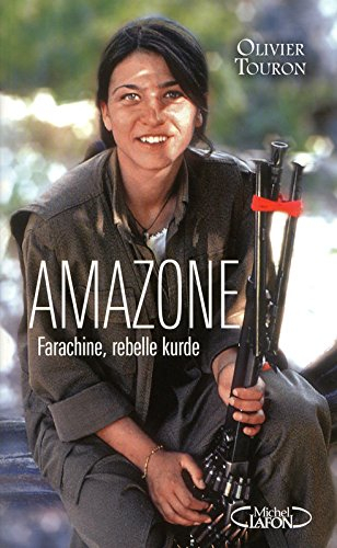 Amazone : Farachine, rebelle kurde