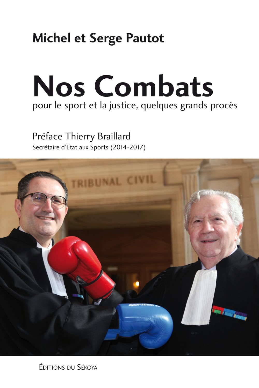 Nos combats : pour le sport et la justice, quelques grands procès