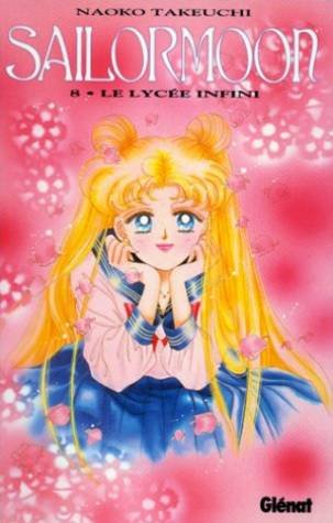 Sailor Moon. Vol. 8. Le lycée infini