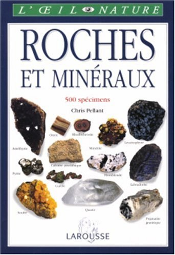 Roches et minéraux : 500 spécimens