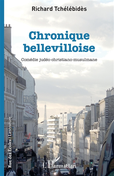 Chronique bellevilloise : comédie judéo-christiano-musulmane