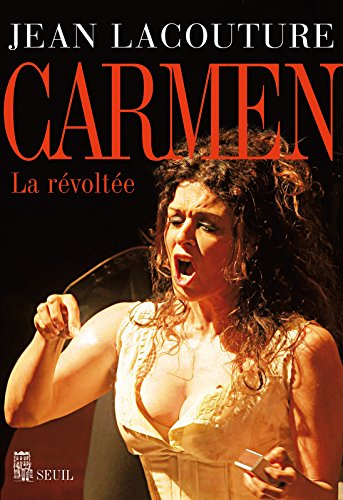 Carmen : la révoltée