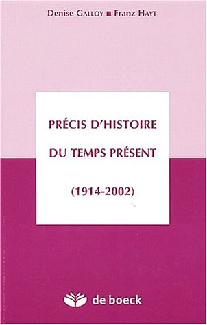Precis D'Histoire Du Temps Present (1914-2002)