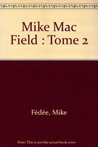 Mike Mac Field. Vol. 2