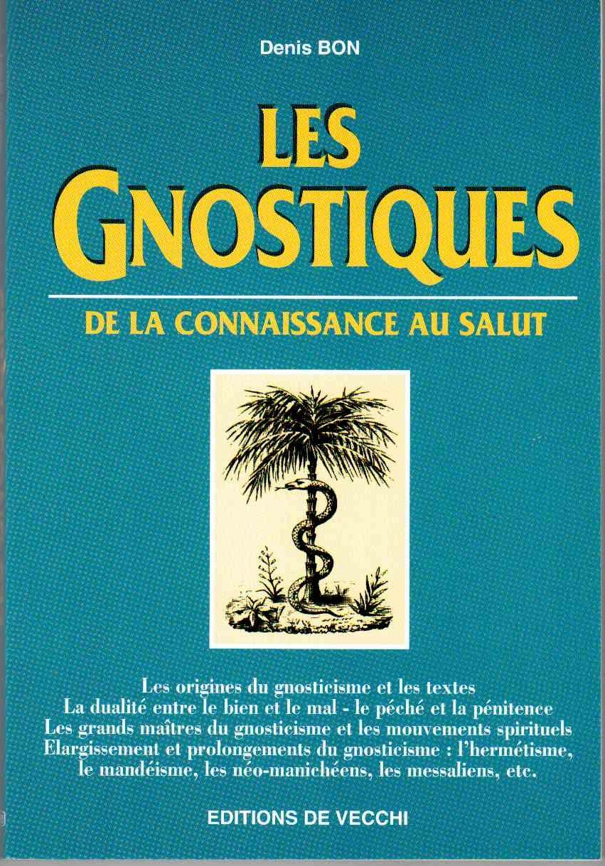 Les gnostiques: De la connaissance au salut