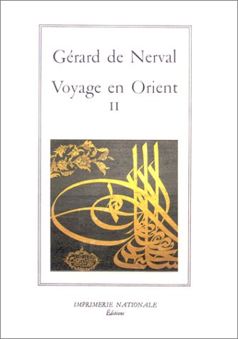 Voyage en Orient. Vol. 2